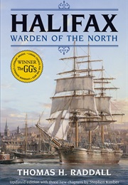 Halifax, Warden of the North (Thomas H. Raddall)