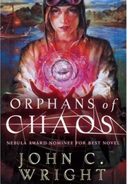 Orphans of Chaos (John C. Wright)