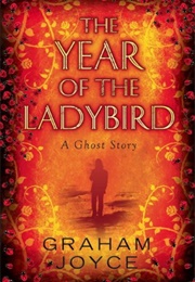 The Year of the Ladybird (Graham Joyce)