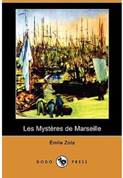 Les Mystères De Marseille (Émile Zola)