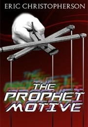 The Prophet Motive (Eric Christopher)