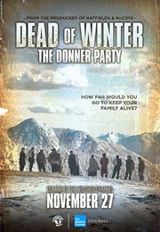 Dead of Winter:  the Donner Party (2015)