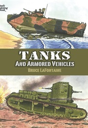 Tanks and Armored Vehicles (Bruce Lafontaine)