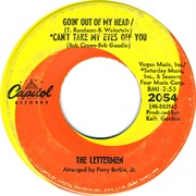 Goin&#39; Out of My Head/Can&#39;t Take My Eyes off You - The Lettermen