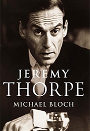 Jeremy Thorpe (Michael Bloch)