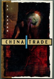 China Trade (S.J. Rozan)