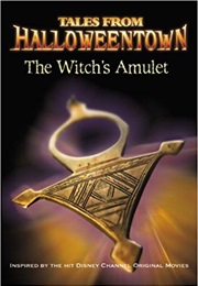 The Witch&#39;s Amulet (Tales From Halloweentown) (Lucy Ruggles)