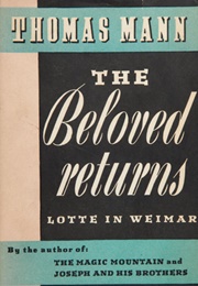 The Beloved Returns (Thomas Mann)