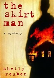 The Skirt Man (Shelly Reuben)