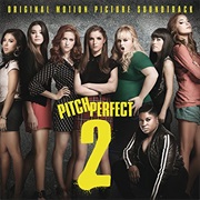 Pitch Perfect 2 Soundtrack