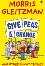 Give Peas a Chance (Morris Gleitzman)