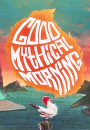 Good Mythical Morning (2012)