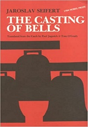 The Casting of Bells (Jaroslav Seifert)