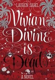 Vivian Divine Is Dead (Lauren Sabel)