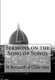 Sermons on the Song of Songs (St. Bernard of Clairvaux)