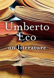 On Literature (Umberto Eco)