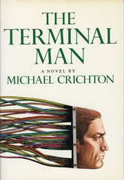 The Terminal Man (Michael Crichton)