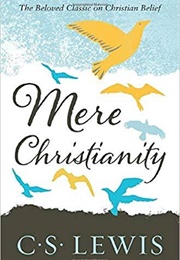 Mere Christianity (C. S. Lewis)