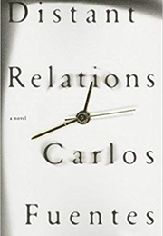 Distant Relations (Carlos Fuentes)