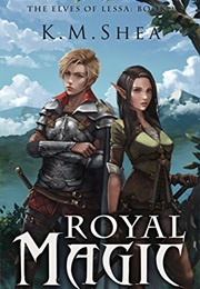 Royal Magic (K.M. Shea)