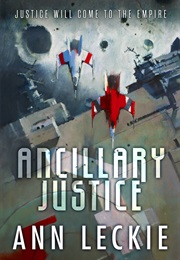 A Top 100 Fantasy Novel (Ancillary Justice)