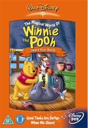 The Magical World of Winnie the Pooh - Share Your World (2005)