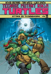 Teenage Mutant Ninja Turtles (2011): Attack on Technodrome (Tom Waltz &amp; Kevin Eastman &amp; Cory Smith)