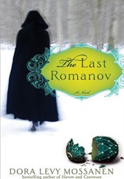 The Last Romanov (Dora Levy Mossanen)