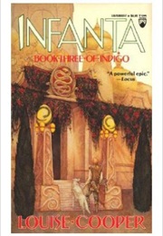 Infanta: Indigo Book 3 (Louise Cooper)