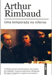 Uma Temporada No Inferno (Arthur Rimbaud)