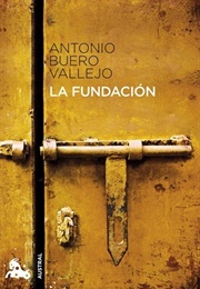 La Fundación (Antonio Buero Vallejo)