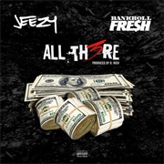 All There - Jeezy Ft. Bankroll Fresh