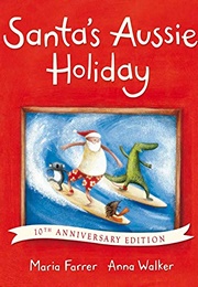 Santa&#39;s Aussie Holiday (Maria Farrer)