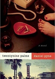 Twentynine Palms (Daniel Pyne)