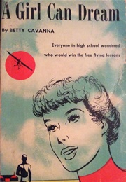 A Girl Can Dream (Betty Cavanna)