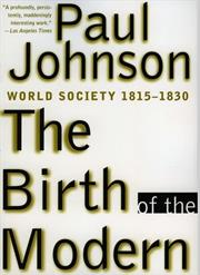 The Birth of the Modern: World Society 1815-1830