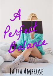 A Perfect Balance (Laura Ambrose)