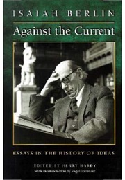 Against the Current (Isaiah Berlin)