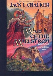 War of the Maelstrom (Jack L. Chalker)