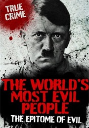 The World&#39;s Most Evil People (Rodney Castleden)