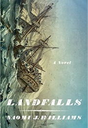 Landfalls (Naomi Williams)