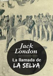 La Llamada De La Selva - Jack London