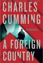 A Foreign Country (Charles Cumming)