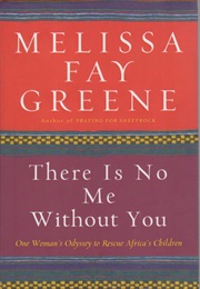 There Is No Me Without You (Melissa Fay Greene)