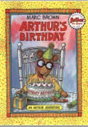Arthur&#39;s Birthday (Marc Brown)