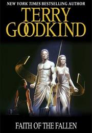 Faith of the Fallen by Terry Goodkind