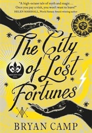 The City of Lost Fortunes (Bryan Camp)