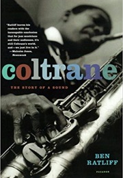 Coltrane: The Story of a Sound (Ben Ratliff)