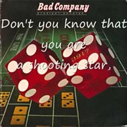 Shooting Star - Bad Company