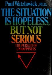 The Situation Is Hopeless but Not Serious (Https://Covers.Openlibrary.Org/B/Id/6983434-M.Jpg)